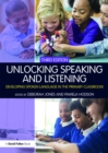 Image for Unlocking speaking and listening: developing spoken language in the primary classroom