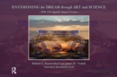 Image for Envisioning the dream through art and science