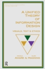 Image for A unified theory of information design: visuals, text and ethics