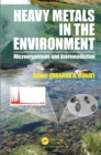 Image for Heavy metals in the environment: microorganisms and bioremediation