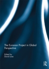 Image for The Eurasian Project in Global Perspective