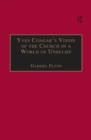 Image for Yves Congar&#39;s vision of the Church in a world of unbelief