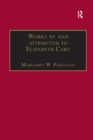 Image for Works by and attributed to Elizabeth Cary: Printed Writings 1500-1640: Series 1, Part One, Volume 2