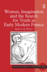 Image for Women, Imagination and the Search for Truth in Early Modern France