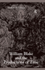 Image for William Blake and the productions of time