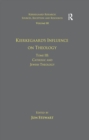 Image for Volume 10, Tome III: Kierkegaard&#39;s Influence on Theology: Catholic and Jewish Theology