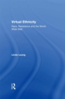 Image for Virtual ethnicity: race, resistance and the World Wide Web