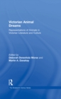 Image for Victorian animal dreams: representations of animals in Victorian literature and culture
