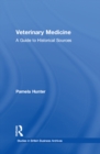 Image for Veterinary medicine: a guide to historical sources