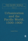 Image for Urbanization and the Pacific world, 1500-1900