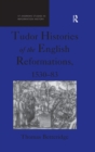 Image for Tudor histories of the English Reformation, 1530-83