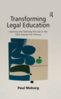 Image for Transforming legal education: learning and teaching the law in the early twenty-first century