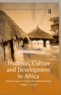 Image for Tradition, culture and development in Africa: historical lessons for modern development planning