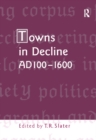 Image for Towns in decline, AD 100-1600