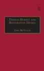 Image for Thomas Durfey and Restoration drama: the work of a forgotten writer