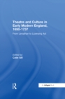 Image for Theatre and culture in early modern England, 1650-1737: from Leviathan to Licensing Act