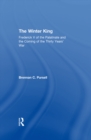 Image for The Winter King: Frederick V of the Palatinate and the coming of the Thirty Years&#39; War