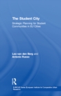 Image for The student city: strategic planning for student communities in EU cities