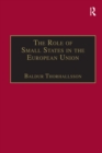 Image for The role of small states in the European Union