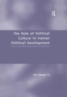 Image for The role of political culture in Iranian political development