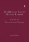 Image for The rise and fall of modern empires.: (Economics and politics)