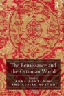 Image for The Renaissance and the Ottoman world