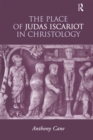 Image for The place of Judas Iscariot in Christology
