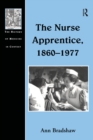 Image for The nurse apprentice, 1860-1977