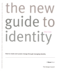 Image for The new guide to identity: how to create and sustain change through managing identity