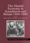 Image for The marital economy in Scandinavia and Britain, 1400-1900