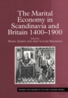 Image for Marital Economy in Scandinavia and Britain 1400-1900