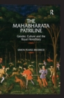 Image for The Mahabharata patriline: gender, culture, and the royal hereditary