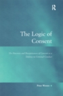 Image for The logic of consent: the diversity and deceptiveness of consent as a defense to criminal conduct