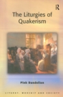 Image for Liturgies of Quakerism
