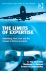 Image for Limits of Expertise: Rethinking Pilot Error and the Causes of Airline Accidents