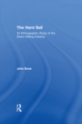 Image for The hard sell: an ethnographic study of the direct selling industry