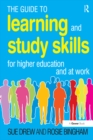 Image for The guide to learning and study skills for higher education and at work