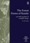 Image for The forest farms of Kandy: and other gardens of complete design