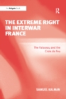 Image for Extreme Right in Interwar France: The Faisceau and the Croix De Feu