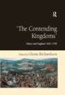 Image for &#39;The contending kingdoms&#39;: France and England 1420-1700