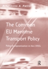 Image for The common EU maritime transport policy: policy Europeanisation in the 1990s