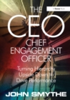 Image for The CEO - the chief engagement officer: turning hierarchy upside down to drive performance