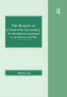 Image for The Burden of Collective Goodwill: The International Involvement in the Liberian Civil War
