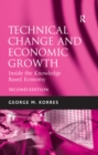 Image for Technical Change and Economic Growth: Inside the Knowledge Based Economy