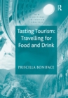 Image for Tasting tourism: travelling for food and drink