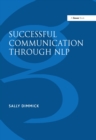 Image for Successful communication through NLP: a trainer&#39;s guide.