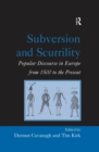 Image for Subversion and scurrility : popular discourse in Europe from 1500 to the present