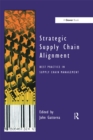 Image for Strategic Supply Chain Alignment: Best Practice in Supply Chain Management