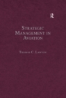 Image for Strategic management in aviation: critical essays