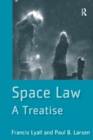 Image for Space law: a treatise